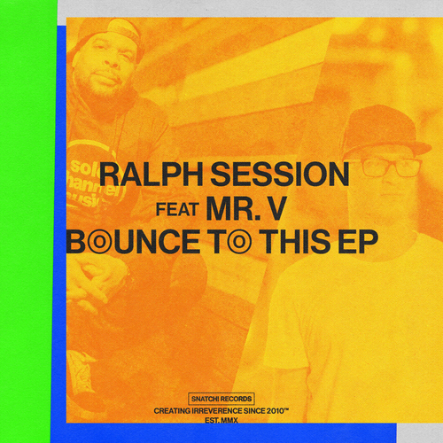 Ralph Session - Bounce To This [SNATCH188]